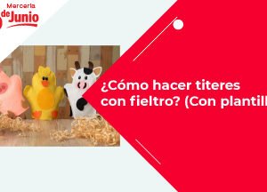 Cómo hacer titeres con fieltro (Con plantilla) - Mercería 6 de JunioBlog