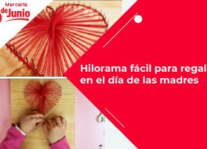Hilorama fácil para regalar en el día de las madresBlog